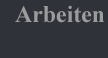 Arbeiten