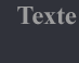 Texte