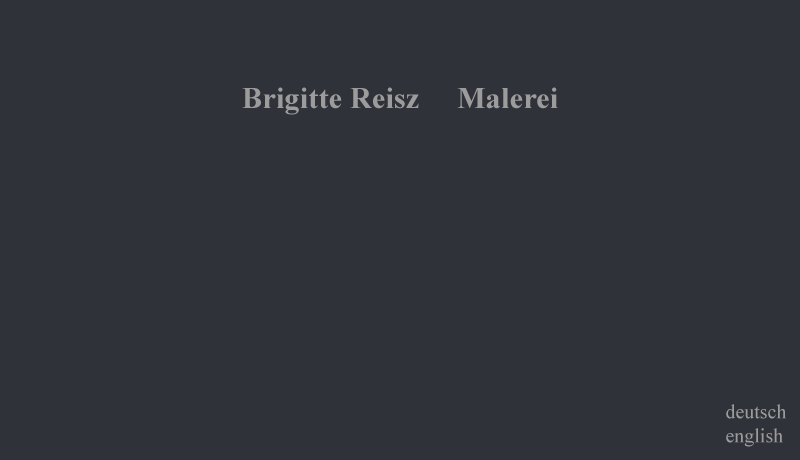 Brigitte Reisz Malerei